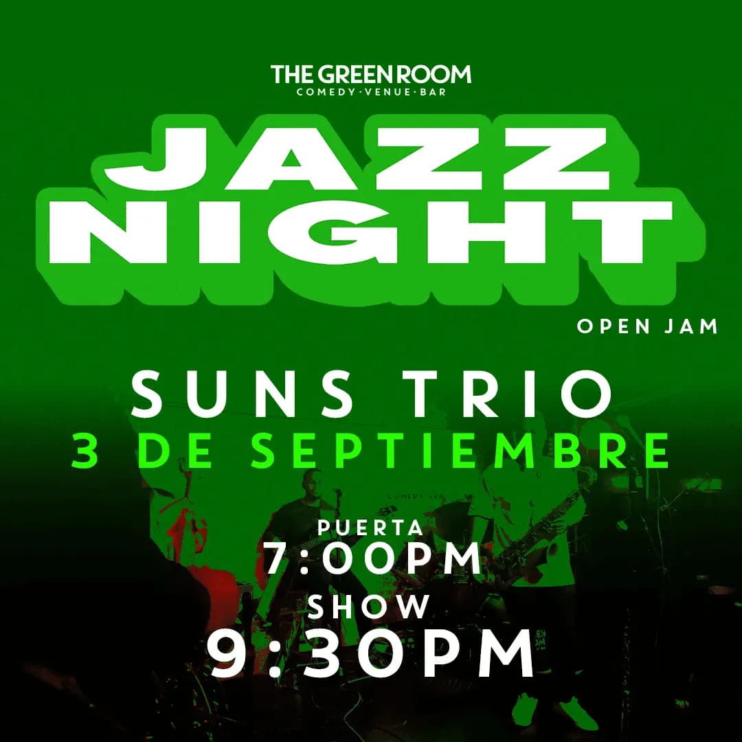 JAZZ NIGHT AT THE GREEN ROOM - SUNS TRIO