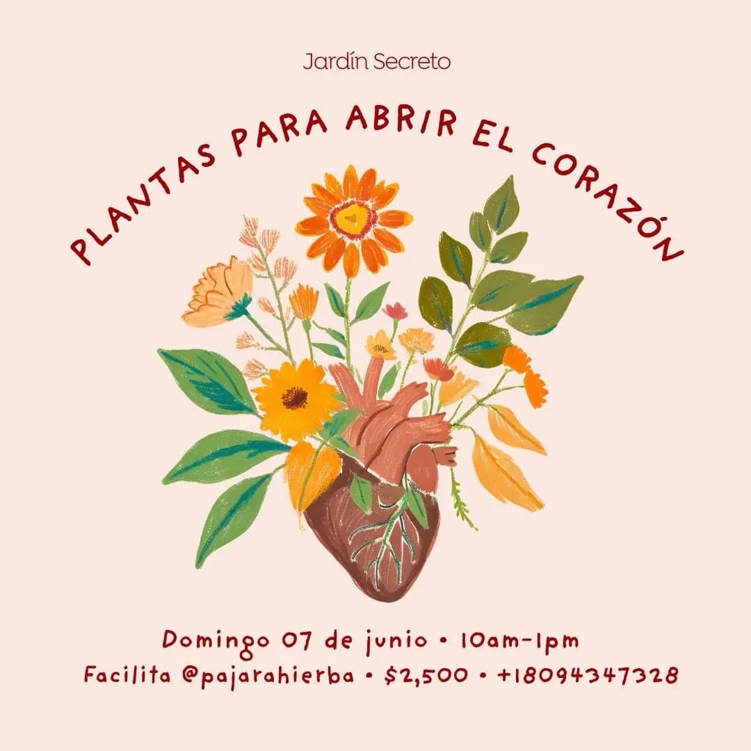PLANTAS PARA ABRIR EL CORAZÓN • 7 JUNIO