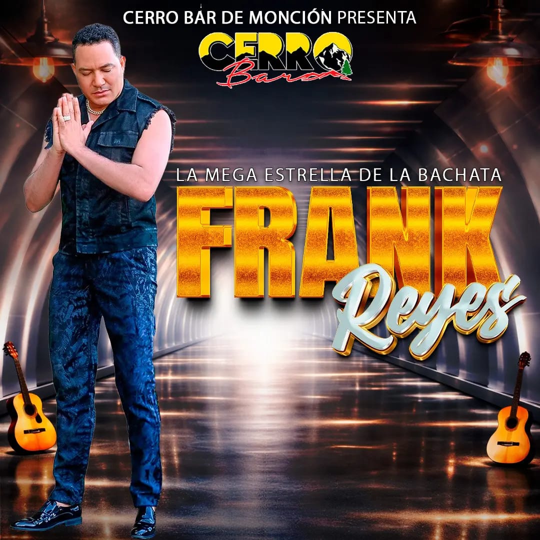FRANK REYES @CERRO BAR