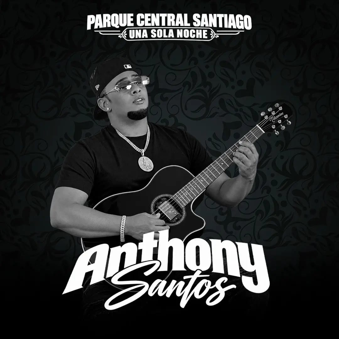 ANTHONY SANTOS @PARQUE CENTRAL