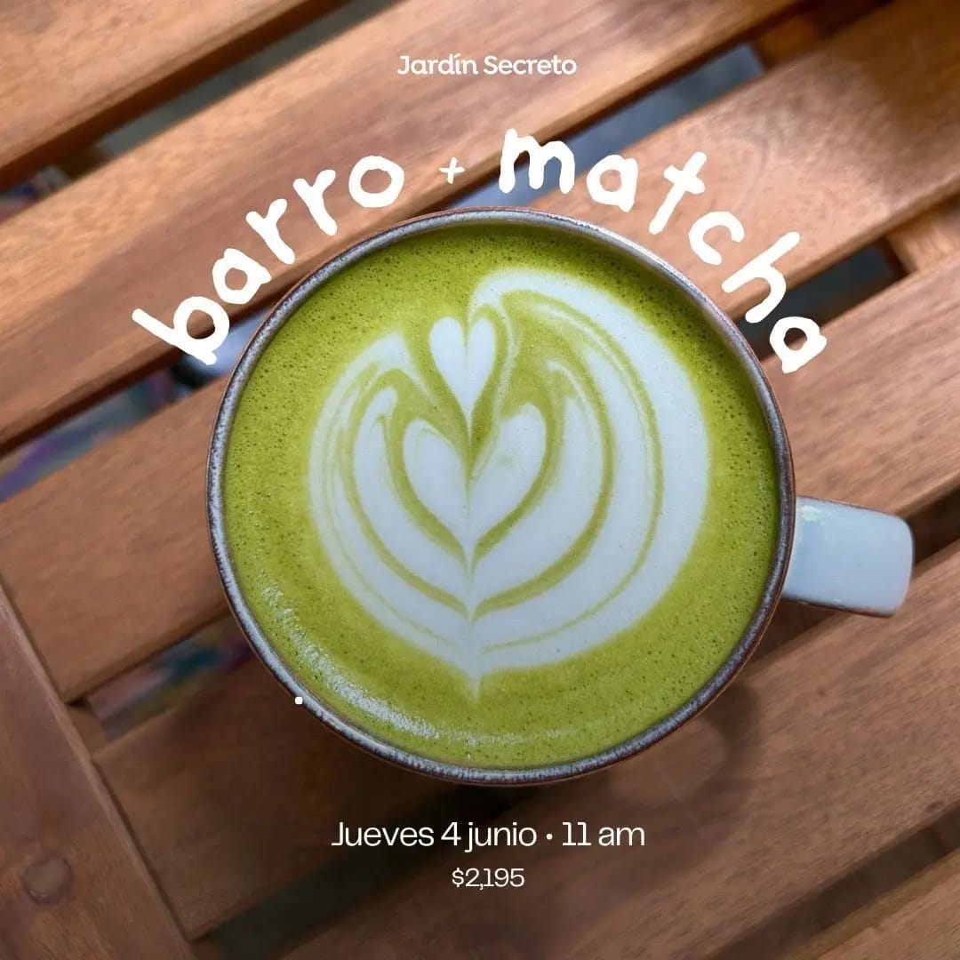 BARRO + MATCHA  • 4 JUNIO