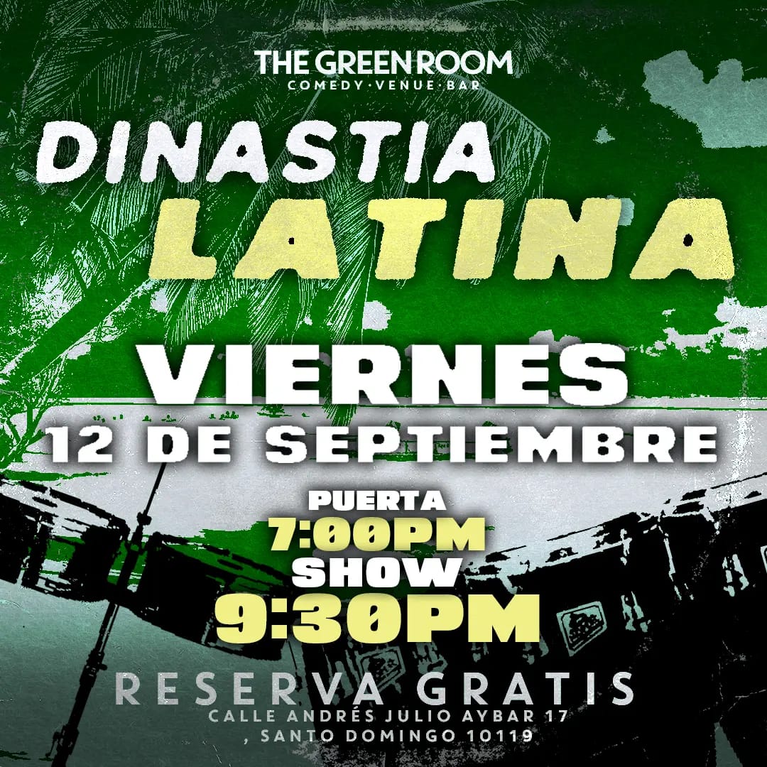 DINASTIA LATINA - THE GREEN ROOM