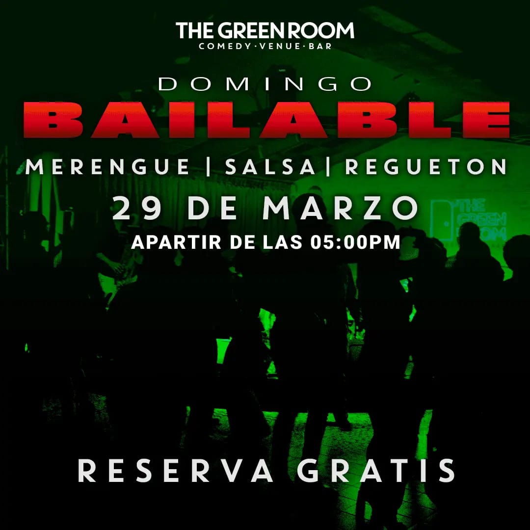 Domingo Bailable - THE GREEN ROOM