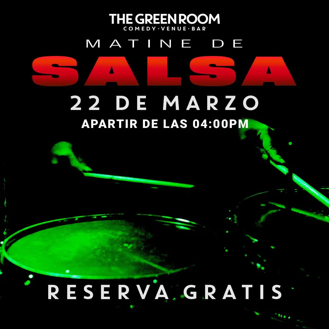 MATINE DE SALSA - THE GREEN ROOM