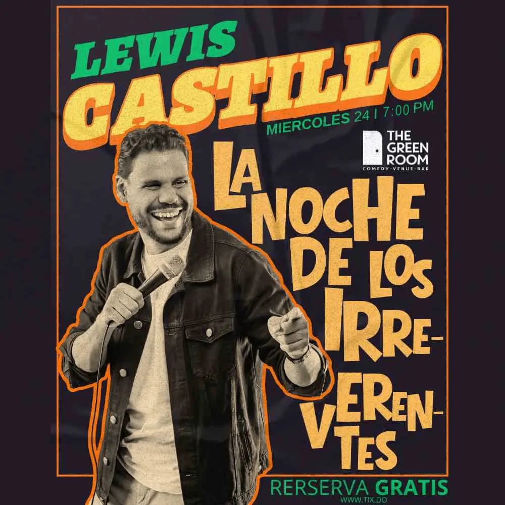 NOCHE DE LOS IRREVERENTES - LEWIS CASTILLO - THE GREEN ROOM