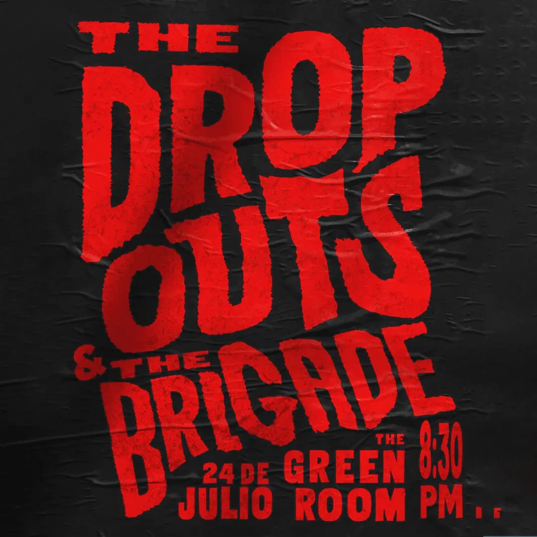 THE DROPOUTS & THE BRIGADE