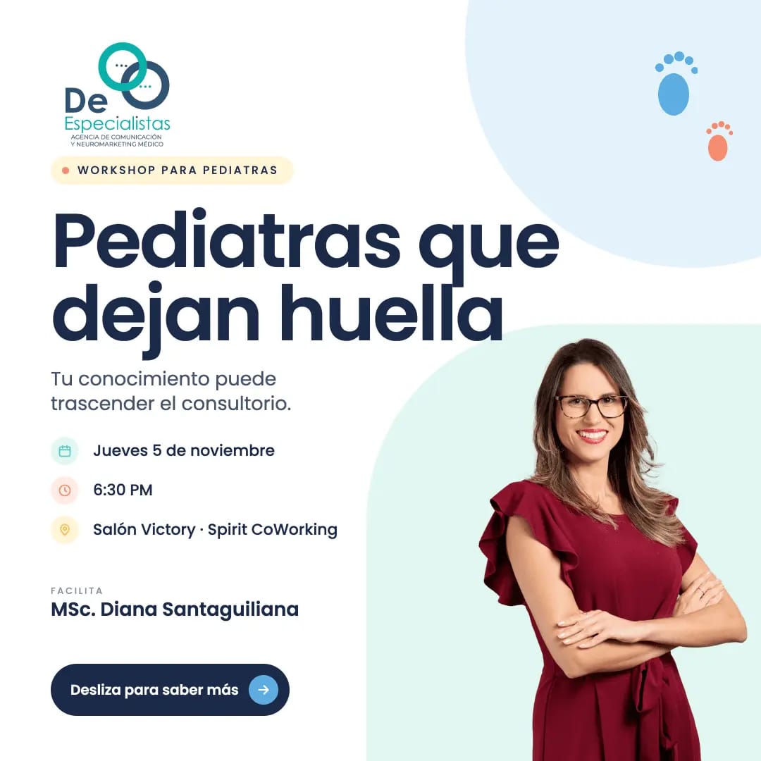 Pediatras que dejan huella con Diana Santaguilliana